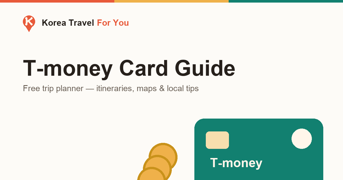 T-money Card Korea: Complete Guide for Tourists (2026)