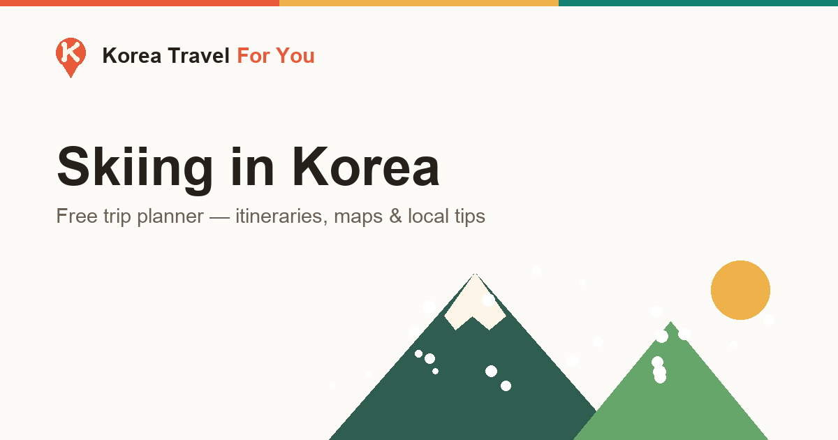 Korea Ski Resort Trip — The Complete Guide for Foreign Visitors